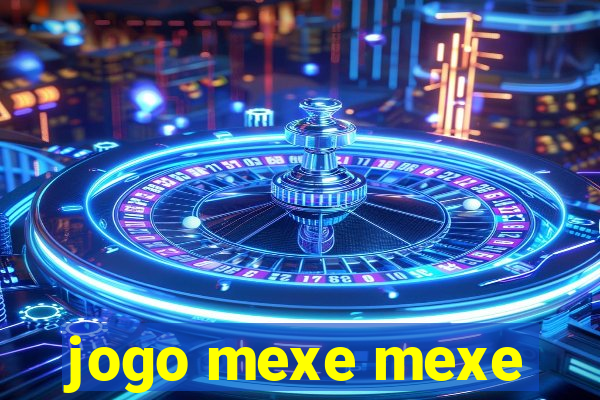 jogo mexe mexe